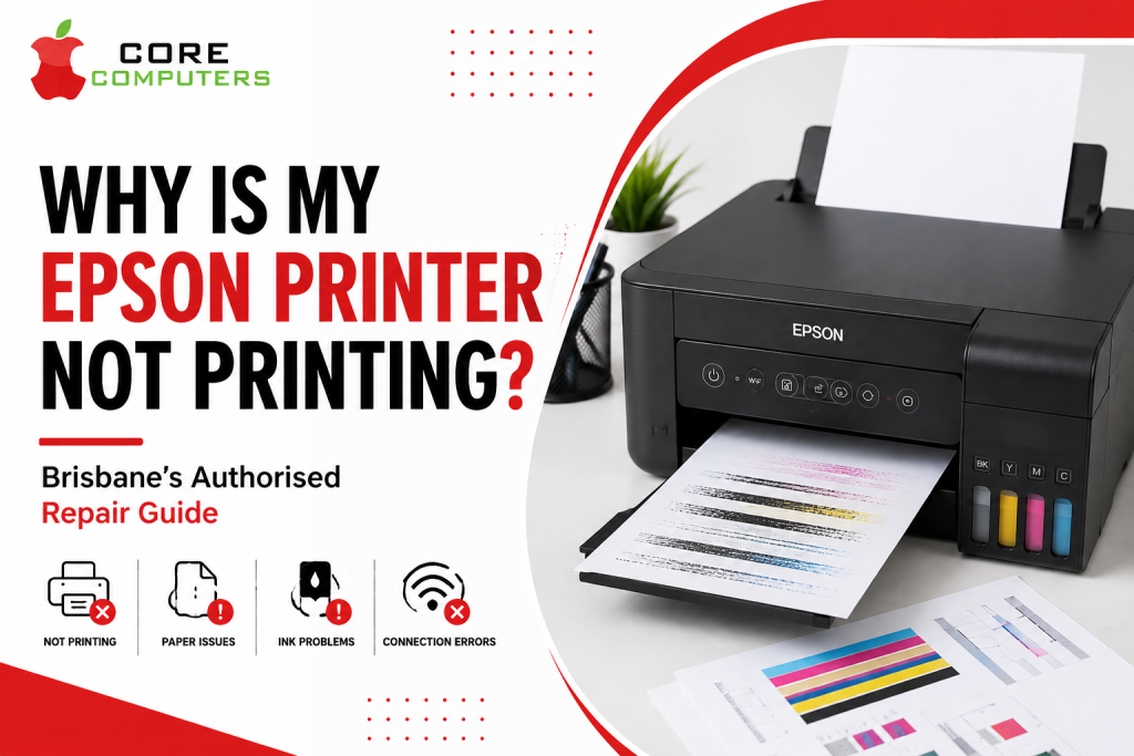 Why Is My Epson Printer Not Printing? Brisbane's Authorised Repair Guide