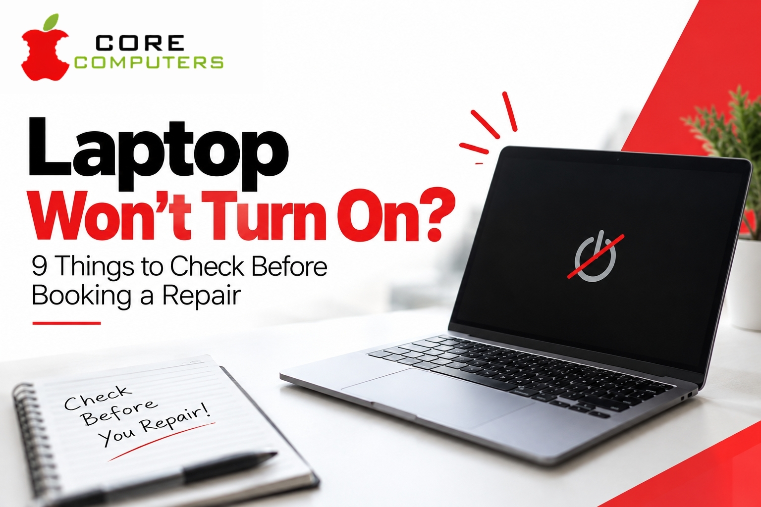 Laptop that won’t turn on with a power symbol crossed out, illustrating 9 things to check before booking a repair